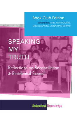 Speaking My Truth: Reflections on Reconciliation & Residential School