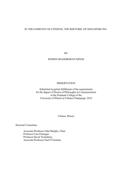 IN the COMPANY of CITIZENS: the RHETORIC of SINGAPORE INC. by ROHINI SHASHIKIRAN SINGH DISSERTATION Submitted in Partial Fulfill