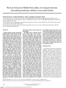 The Late Cretaceous Middle Fork Caldera, Its Resurgent Intrusion, and Enduring Landscape Stability in East-Central Alaska