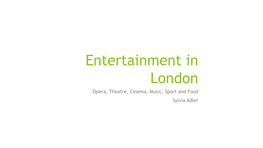 Entertainment in London 2017V3