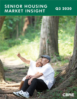 Q3 2020 Market Insight National Senior Housing in This Report Primary Contacts 03 04 06