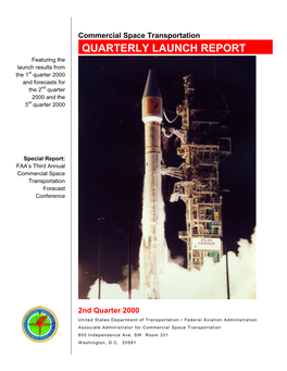 QUARTERLY LAUNCH REPORT Featuring the Launch Results from the 1St Quarter 2000 and Forecasts for the 2Nd Quarter 2000 and the 3Rd Quarter 2000