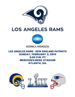 Los Angeles Rams - New England Patriots Sunday, February 3, 2019 3:30 P.M