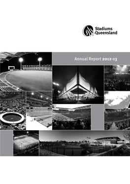 Annual Report 2012-13 Level 11 Gabba Towers 411 Vulture Street Woolloongabba Queensland 4102 Australia