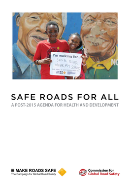 Safe Roads for All a Post-2015 Agenda for Health and Development