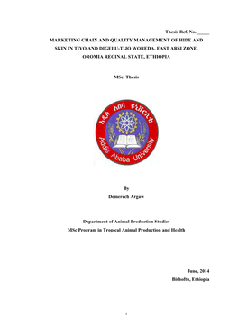 Marketing Chain and Quality Management of Hide and Skin in Tiyo and Digelu-Tijo Woreda, East Arsi Zone, Oromia Reginal State, Ethiopia