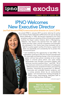 Exodus SUMMER 2018 • ISSUE XXI IPNO Welcomes New Executive Director Jee Park Became IPNO’S New Executive Director on June 2, 2018