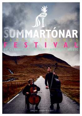 August 27Th 2017 Welcome to SUMMARTÓNAR 2017 Welcome This Year We Celebrate the 26Th Summartónar Festival