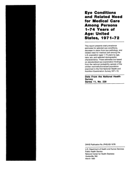 Eye Conditions and Related Need for Medicai Care Among Persons 1-74 Years of Age: United States, 1971-72