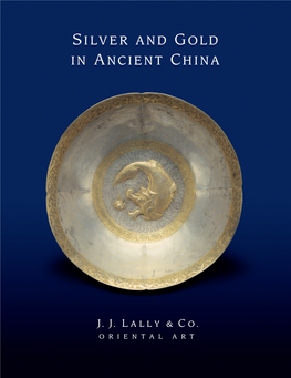 SILVER and GOLD in ANCIENT CHINA Silver and Gold in Ancient China