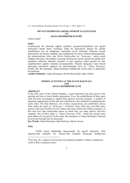 DEVLET DEMİRYOLLARINDA SPORTİF FAALİYETLER VE ADANA DEMİRSPOR KULÜBÜ1 Erdem Çanak* ÖZET Cumhuriyetin Ilk Yıllarında