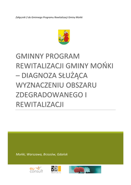 Gminny Program Rewitalizacji Gminy Mońki – Diagnoza Służąca Wyznaczeniu Obszaru Zdegradowanego I Rewitalizacji