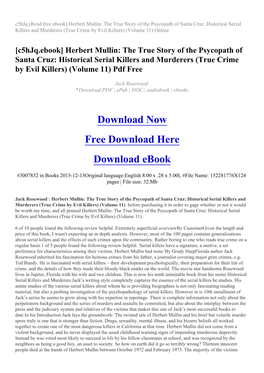 Herbert Mullin: the True Story of the Psycopath of Santa Cruz: Historical Serial Killers and Murderers (True Crime by Evil Killers) (Volume 11) Online