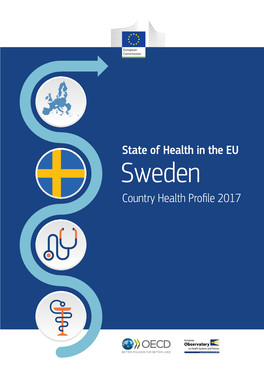 State of Health in the EU Sweden Country Health Profile 2017