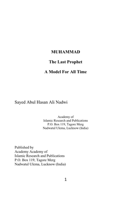 1 MUHAMMAD the Last Prophet a Model for All Time Sayed Abul