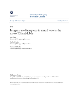 Images As Mediating Texts in Annual Reports: the Case of China Mobile Xun Gong University of Wollongong, Gong@Uow.Edu.Au