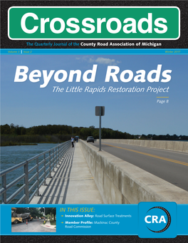 Downloading Crossroads Is Easy! Downloading Issues of Crossroads Magazine Is Just © 2017, County Road Association of Michigan a Click Away