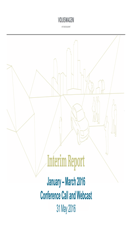 March 2016 Conference Call and Webcast 31 May 2016 Disclaimer