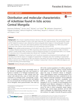 Distribution and Molecular Characteristics of Rickettsiae Found in Ticks Across Central Mongolia Bazartseren Boldbaatar1†, Rui-Ruo Jiang2†, Michael E