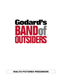 RIALTO PICTURES PRESSBOOK Band of Outsiders Rialto Pictures