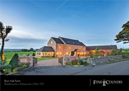 Bryn Hall Farm Bradbourne | Ashbourne | DE6 1PD BRYN HALL FARM