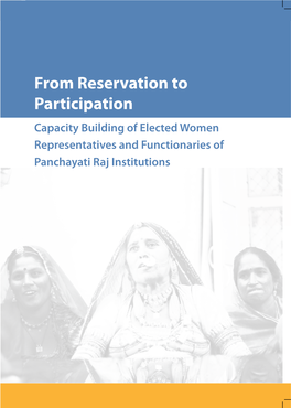 From Reservation to Participation : Capacity Building of Elected