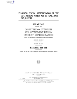 Examining Federal Administration of the Safe Drinking Water Act in Flint, Michi- Gan, Part Iii