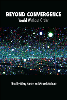 BEYOND CONVERGENCE World Without Order