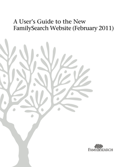 A User's Guide to the New Familysearch Website (February 2011)