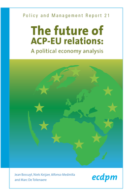 The Future of ACP-EU Relations: a Political Economy Analysis