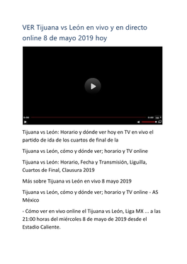 VER Tijuana Vs León En Vivo Y En Directo Online 8 De Mayo 2019 Hoy