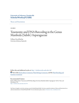 Taxonomy and DNA Barcoding in the Genus Manfreda (Salisb.) Asparagaceae William David Ritchie University of Arkansas, Fayetteville