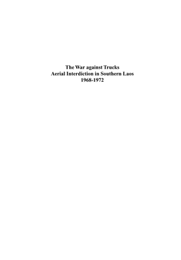 The War Against Trucks Aerial Interdiction in Southern Laos 1968-1972