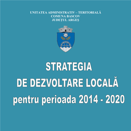 Unitatea Administrativ – Teritorială Comuna Bascov Județul Argeș