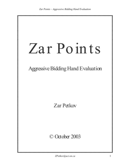 Aggressive Bidding Hand Evaluation Zar Petkov © October 2003