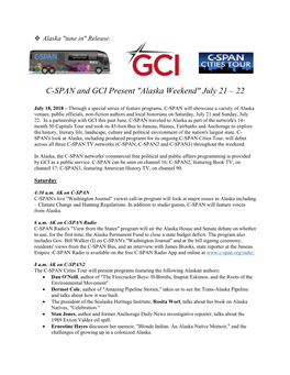 C-SPAN and GCI Present "Alaska Weekend" July 21 – 22