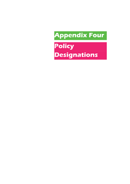 Appendix Four Policy Designations