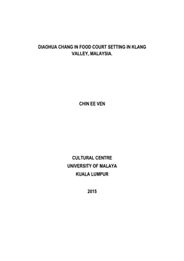 Diaohua Chang in Food Court Setting in Klang Valley, Malaysia. Chin Ee Ven