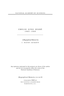 Emilio Segrè’S Childhood, Indeed His Whole Life, Is De- Scribed in Detail in His Autobiography.1 Only a Brief Sketch Is Given Here