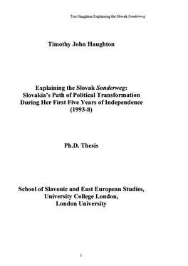 Explaining the Slovak Sonderweg: Slovakia's Path of Political Transformation During Her First Five Years of Independence (1993-8)