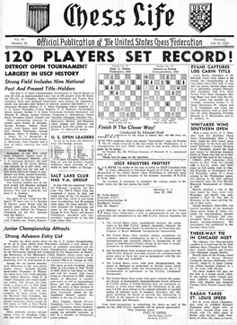 120 PLAYERS SET REC-ORD !, DETROIT OPEN TOURNAMENT " EVANS CAPTURES LOG CABIN TITLE L~RGEST in USOF HISTORY Larry Evans