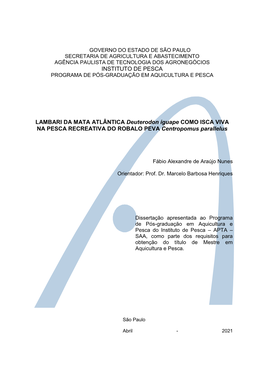 INSTITUTO DE PESCA LAMBARI DA MATA ATLÂNTICA Deuterodon Iguape COMO ISCA VIVA NA PESCA RECREATIVA DO ROBALO PEVA Centropomus Pa