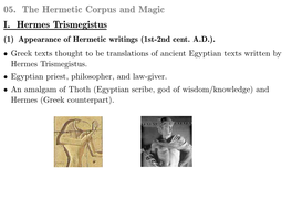 05. the Hermetic Corpus and Magic I. Hermes Trismegistus (1) Appearance of Hermetic Writings (1St-2Nd Cent