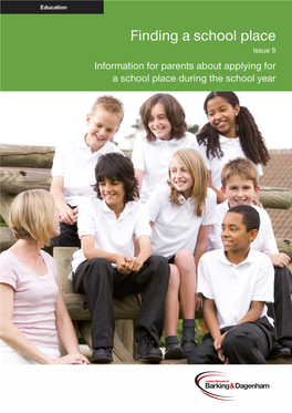 Finding a School Place Issue 8 Information for Parents About Applying for a School Place During the School Year