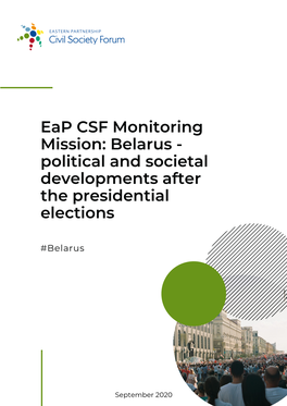 Eap CSF Monitoring Mission: Belarus - Political and Societal Developments After the Presidential Elections