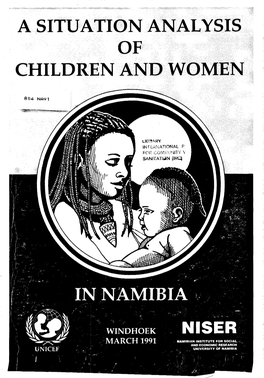 A Situation Analysis of Children and Women in This Context Has Therefore Had to Proceed Mainly by Collating and Interpreting Existing Data