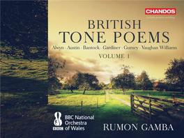 Tone Poems Alwyn • Austin • Bantock • Gardiner • Gurney • Vaughan Williams Volume 1