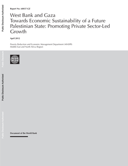 West Bank and Gaza Towards Economic Sustainability of a Future Palestinian State: Promoting Private Sector-Led Public Disclosure Authorized Growth