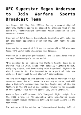 UFC Superstar Megan Anderson to Join Warfare Sports Broadcast Team