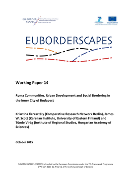 Working Paper 14 Krisztina Keresztély and James W. Scott: Roma Communities, Urban Development and Social Bordering